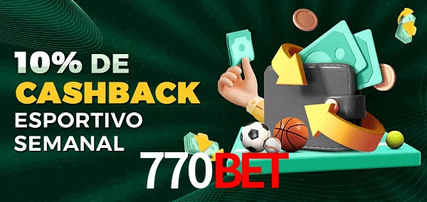 10% de bônus de cashback na 770Bet